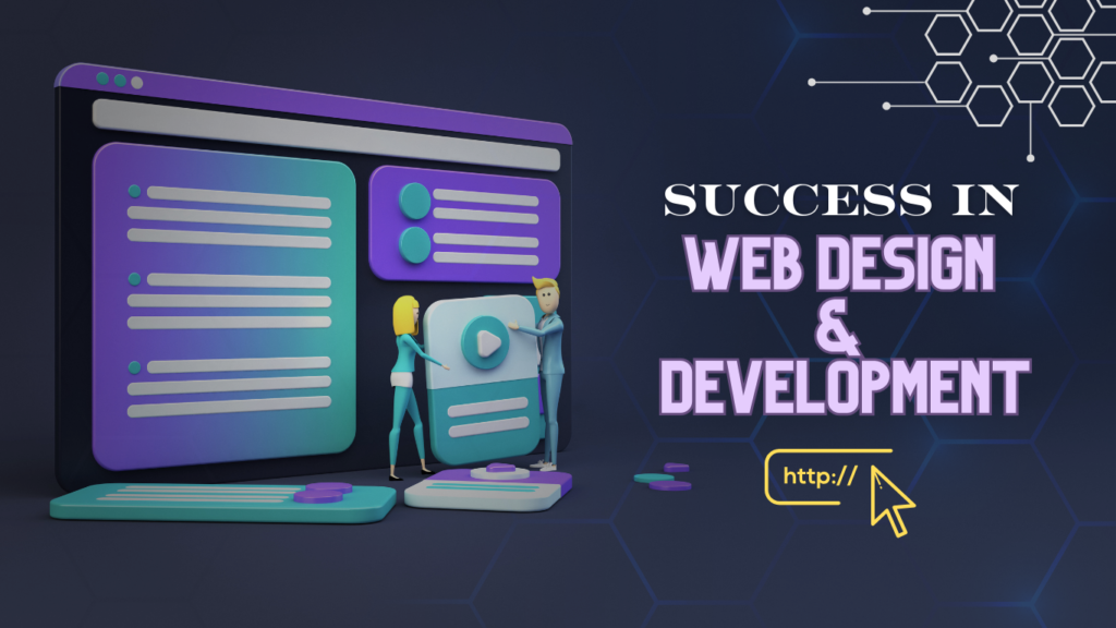 Strategies for Success in Web Design and Development: A Comprehensive Guide